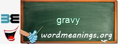 WordMeaning blackboard for gravy